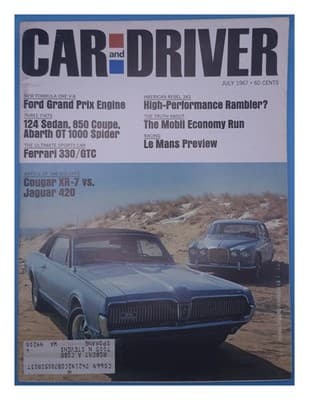 Car and Driver July 1967 Cougar XR-7 Jaguar 420 Magazine - Image 1