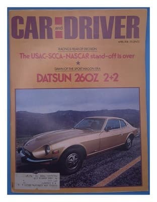 Car and Driver April 1974 Datsun 260Z 2+2 Racing Magazine - Image 1