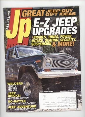 JP Magazine January 2013 Jeep Upgrades Welders Adventure Magazine - Image 1