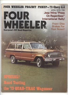 Four Wheeler April 1973 Quad-Trac Wagoneer Jeep Magazine - Image 1