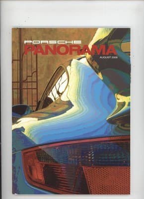Porsche Panorama August 2006 Porsche Car Magazine
