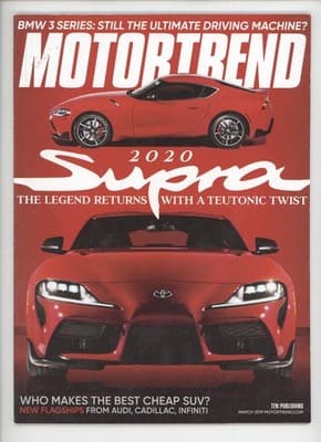 MotorTrend March 2019 Toyota Supra BMW 3 Series Magazine