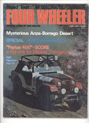 Four Wheeler June 1974 Bronco 4WD Armored Car Parker 400 Magazine