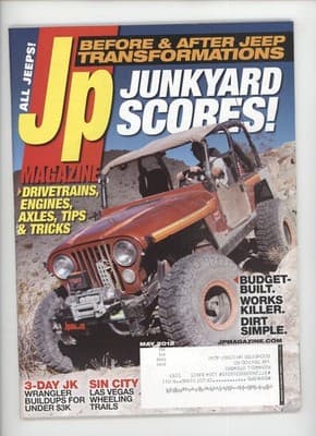 Jp Magazine May 2012 Junkyard Scores Jeep Transformations Magazine