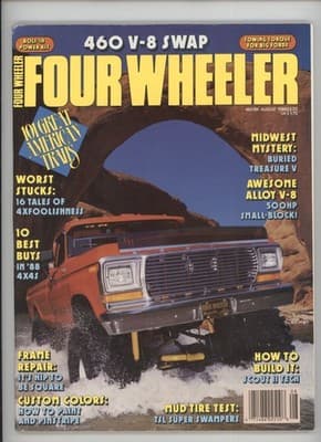 Four Wheeler August 1988 460 V-8 Swap, Ford Towing, Tire Test Magazine