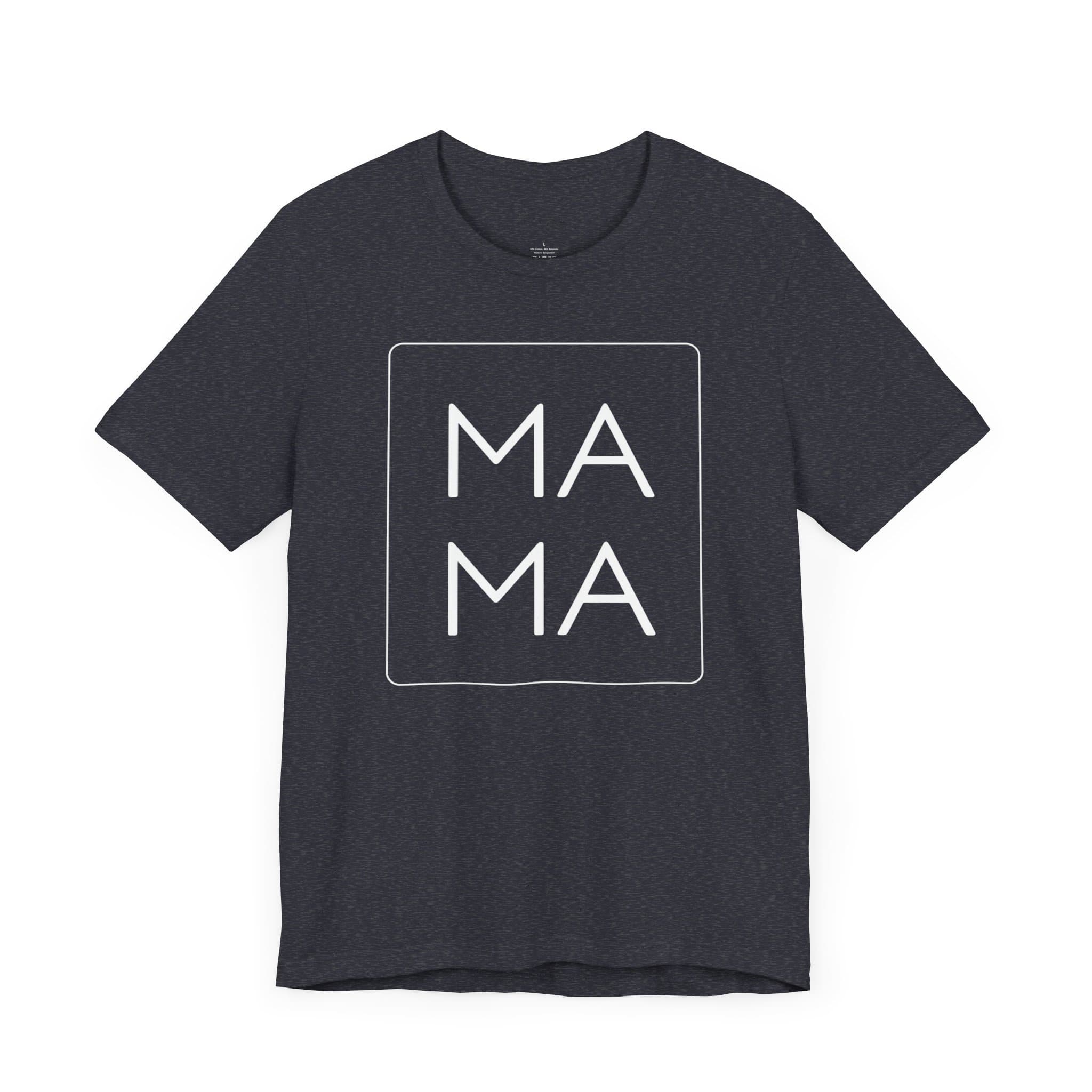 MAMA Short Sleeve Tee - Great Mothers Day or Any Day Gift - Thumbnail 7