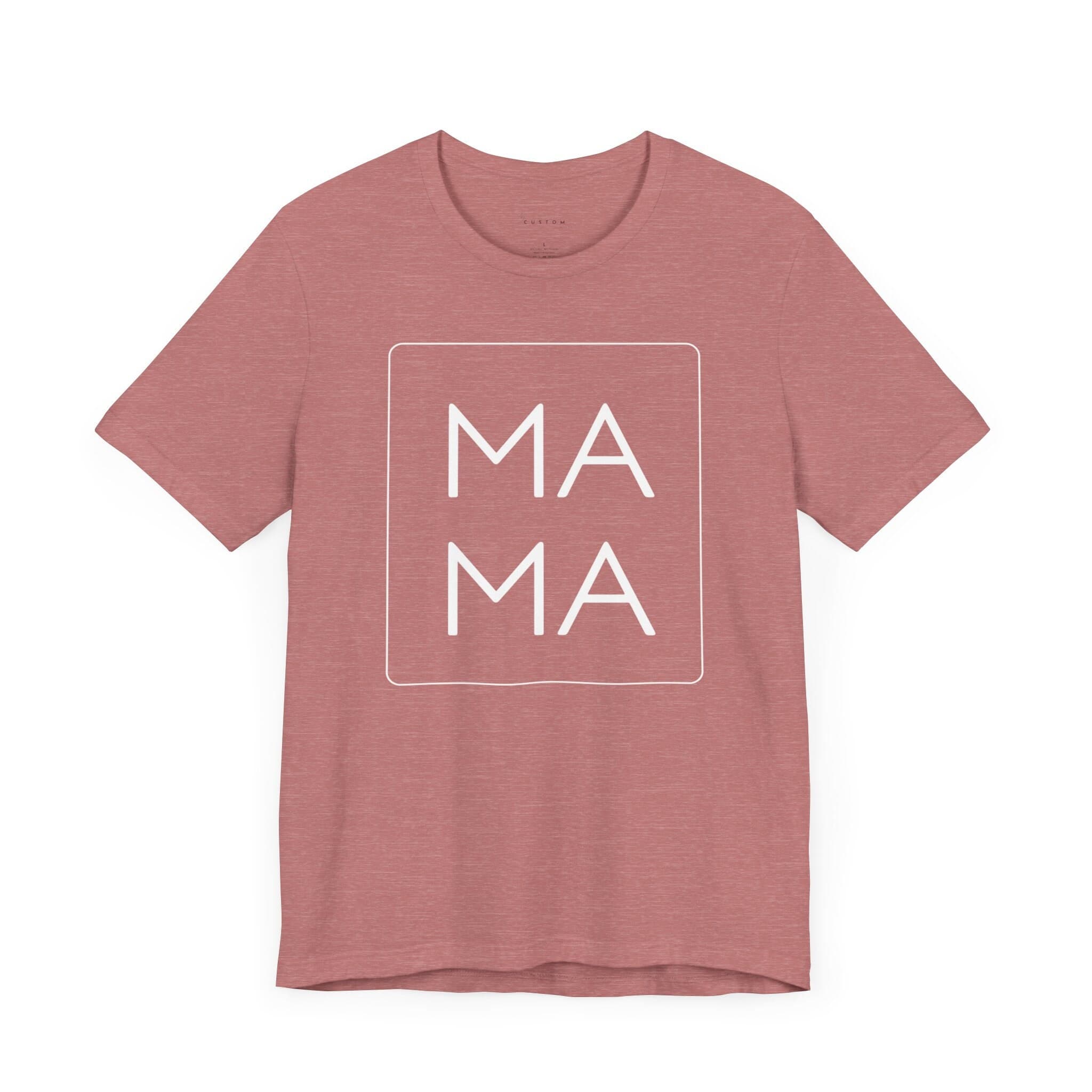 MAMA Short Sleeve Tee - Great Mothers Day or Any Day Gift - Image 1