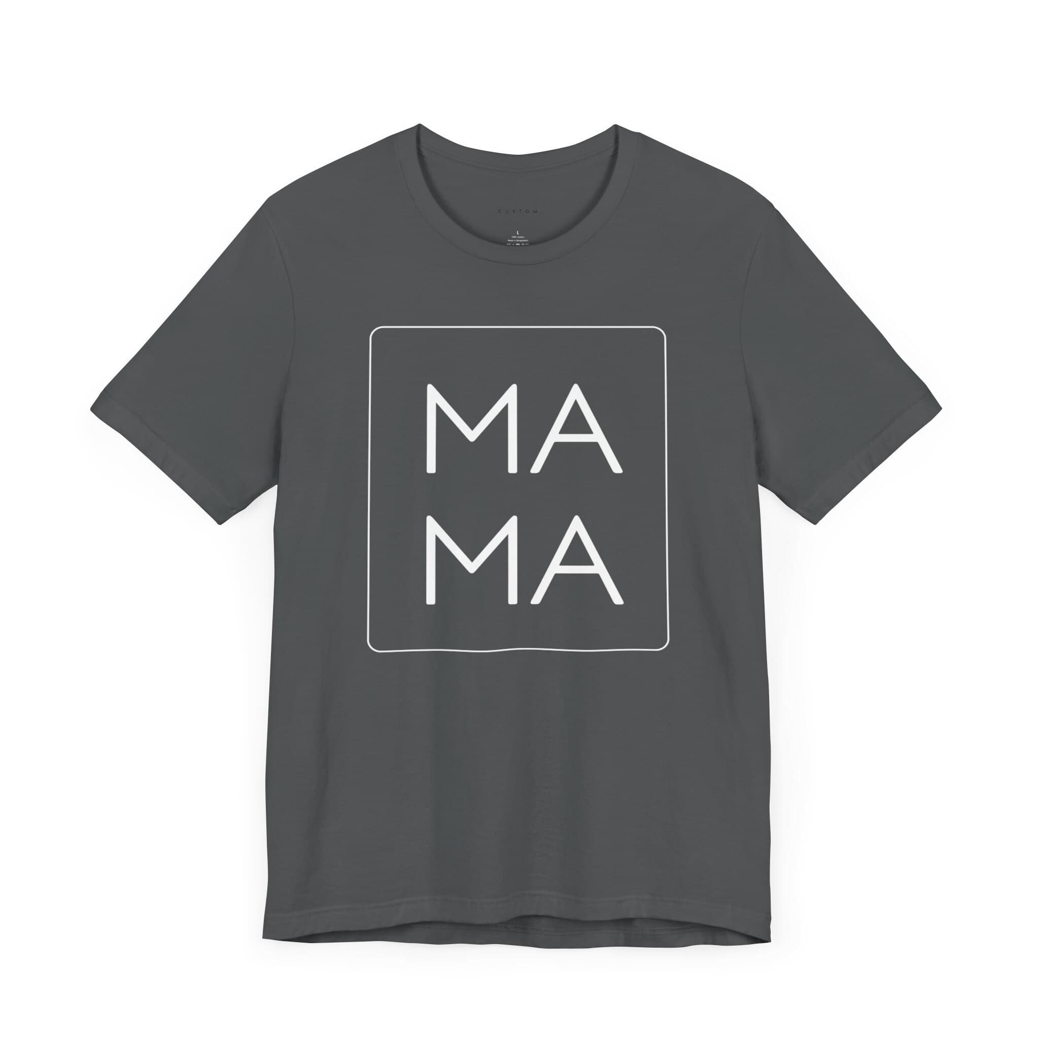 MAMA Short Sleeve Tee - Great Mothers Day or Any Day Gift - Thumbnail 2