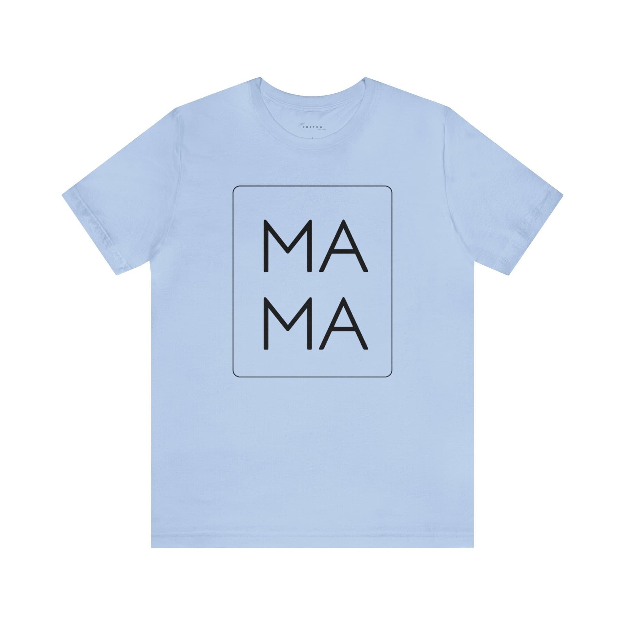 MAMA Unisex Jersey Short Sleeve Tee, Black Font - Thumbnail 2