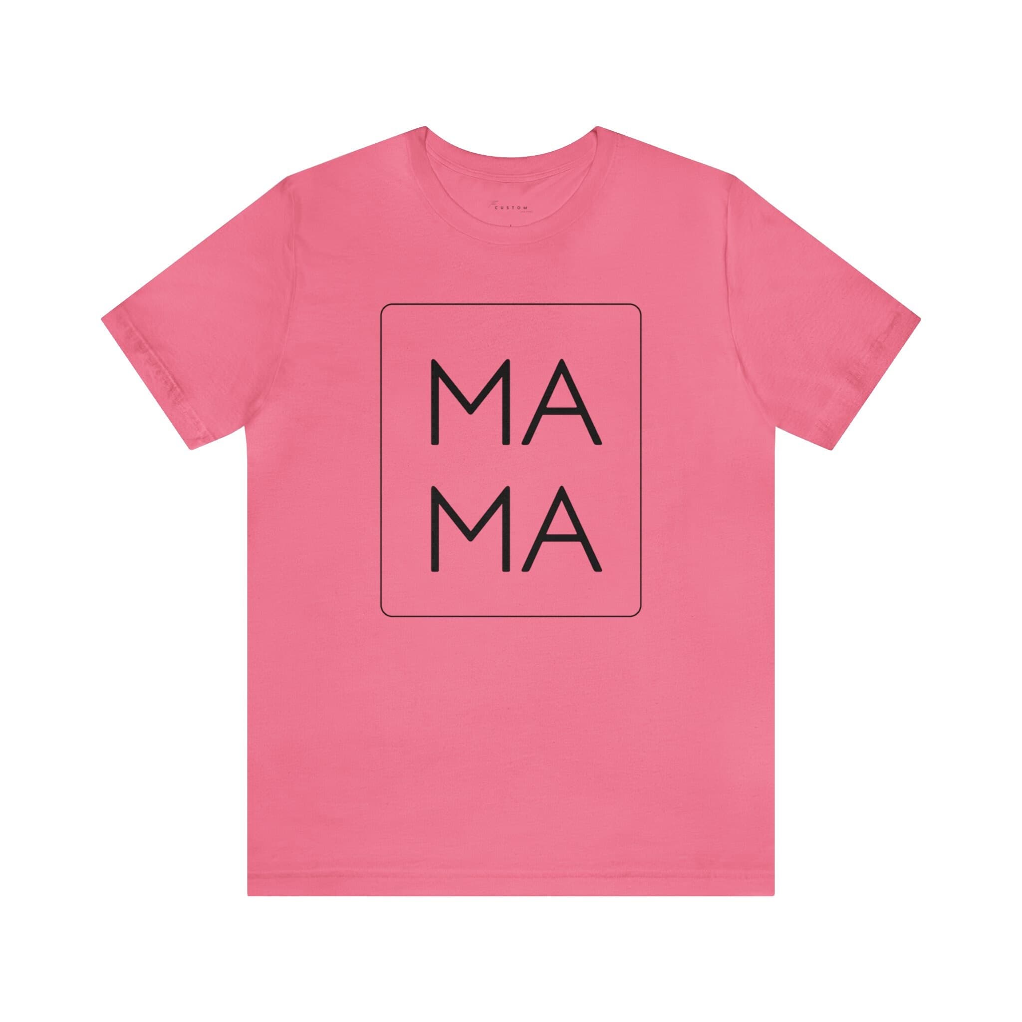 MAMA Unisex Jersey Short Sleeve Tee, Black Font - Image 1