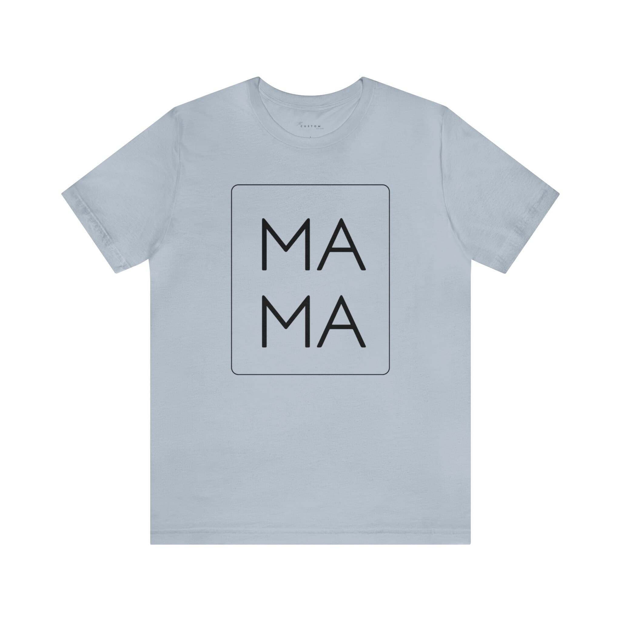 MAMA Unisex Jersey Short Sleeve Tee, Black Font - Thumbnail 6