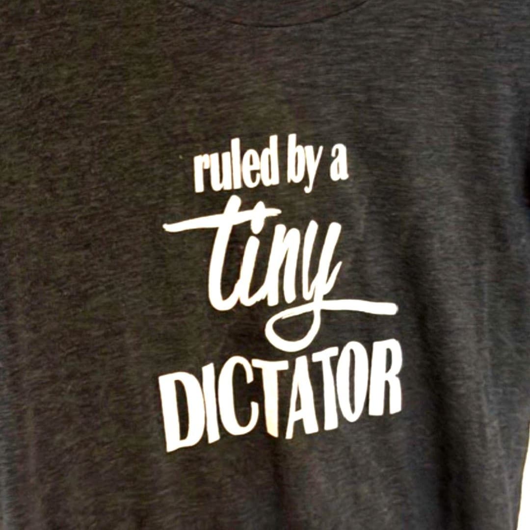 Bella Canvas Graphic Tee “Ruled by a Tiny Dictator” Size XL Funny T-Shirt - Thumbnail 3