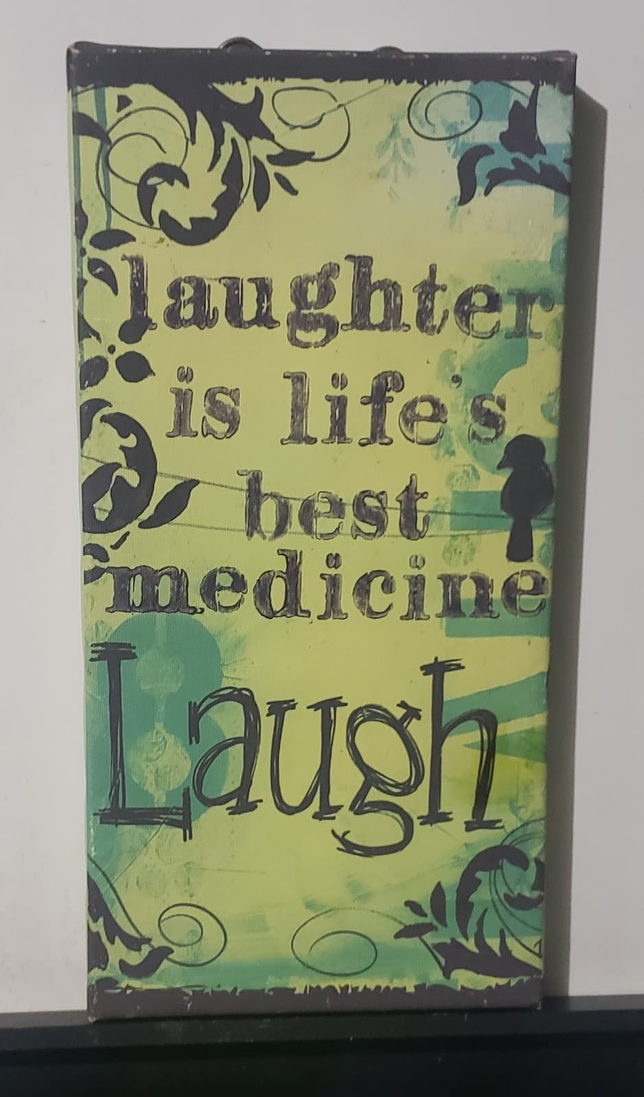NICE GREEN/BLACK CANVAS WALL HANGING! "LAUGHTER IS LIFE'S BEST MEDICINE, LAUGH" - Image 1