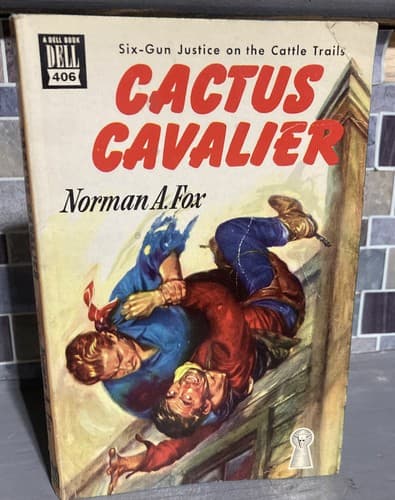 1947 Dell #406 “Cactus Cavalier” by Norman A Fox First Pb Edition - Image 1