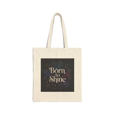 Born to Shine Cotton Canvas Tote Bag | Inspirational Gift, Eco-Friendly [...] - Image 1