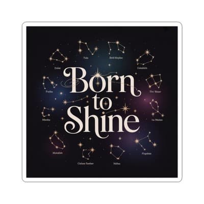 Born to Shine Astrology Stickers, Zodiac Decor, Gift for Astrologers, [...] - Image 1