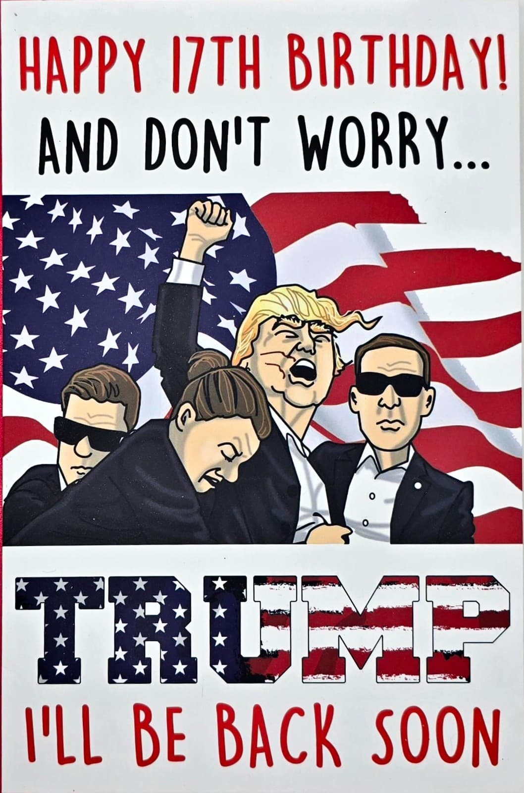 Funny Trump Greeting Card – Cartoon Design – Blank Inside – 17th Birthday - NEW!