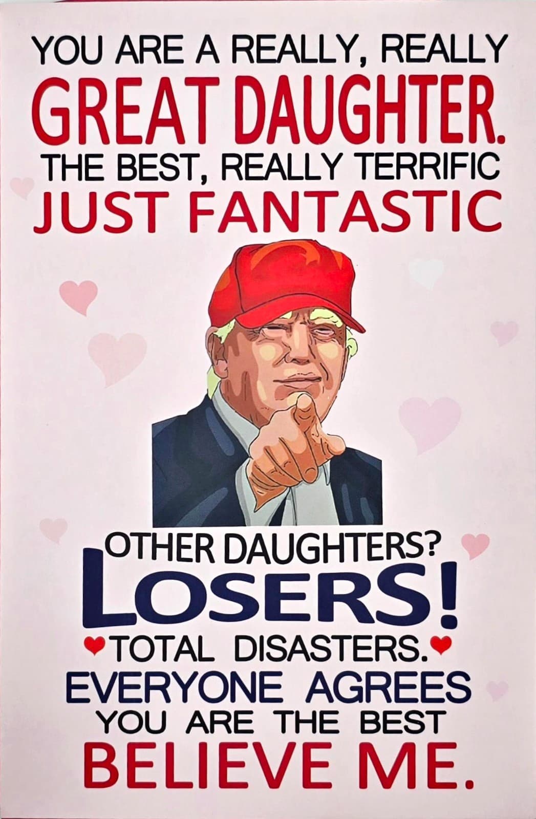 Funny Trump Greeting Card – Cartoon Design – Blank Inside – Great Daughter