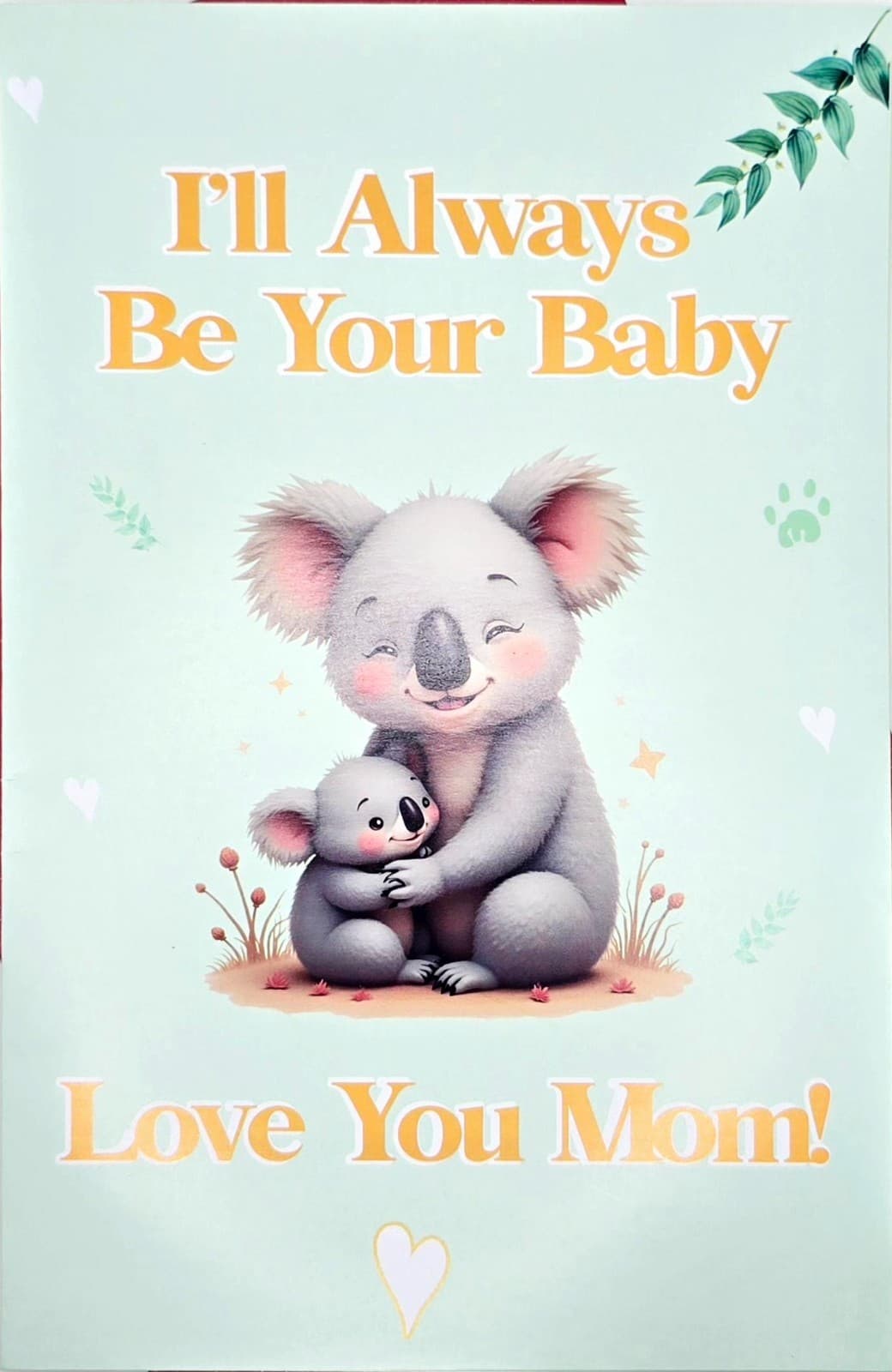 Mom Greeting Card – “Always Your Baby” Quote – Red Envelope – Premium Paper –NEW