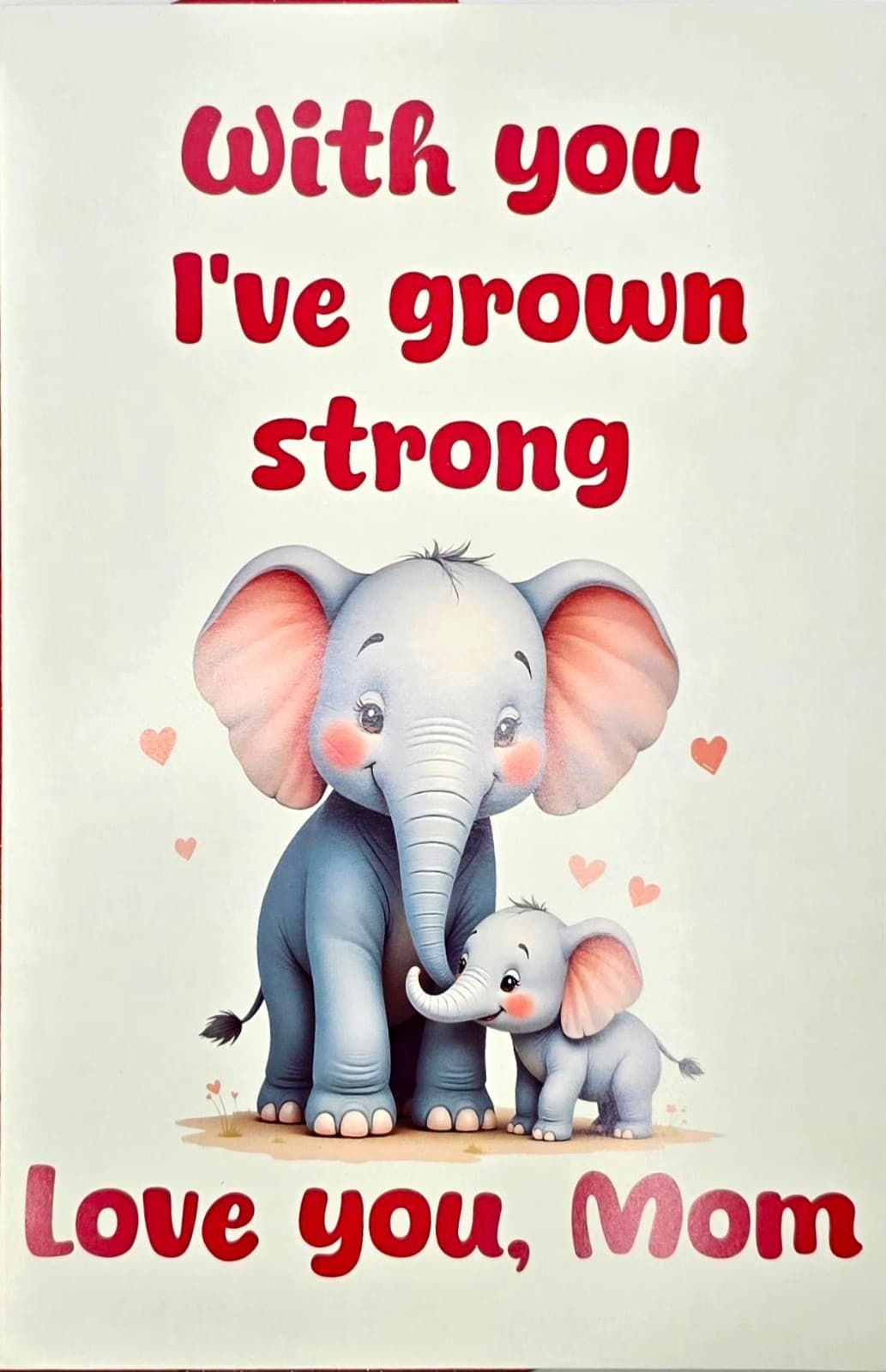 Mom Greeting Card – “Grown Strong” Quote – Red Envelope – Premium Paper – NEW!