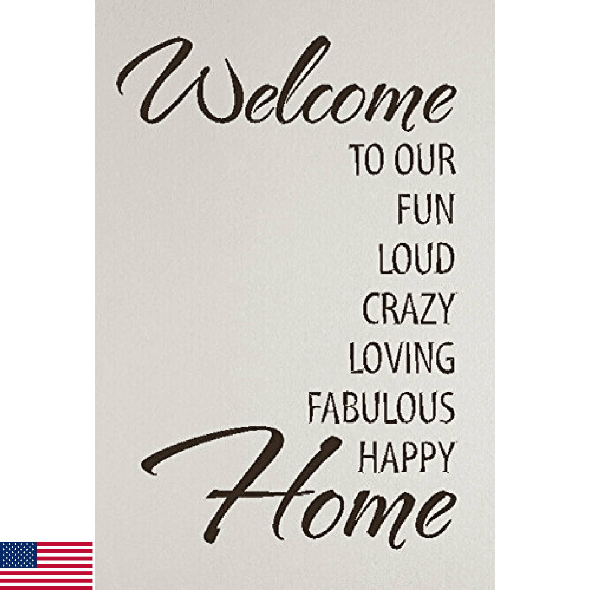 Wall Decor Plus More WDPM3475 Welcome to Our Fun Crazy Loud Happy Home Vinyl Let - Image 1