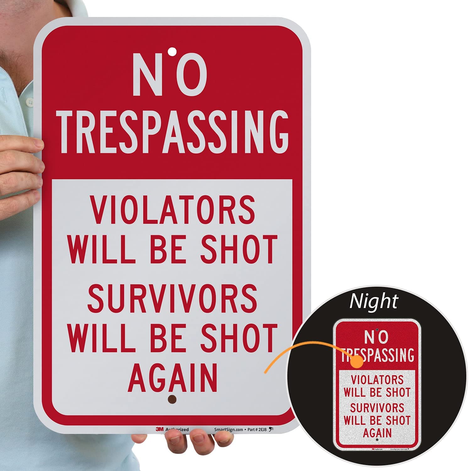 SmartSign No Trespassing Violators Will Be Shot Funny Sign 12x18 Reflective Alum - Thumbnail 2