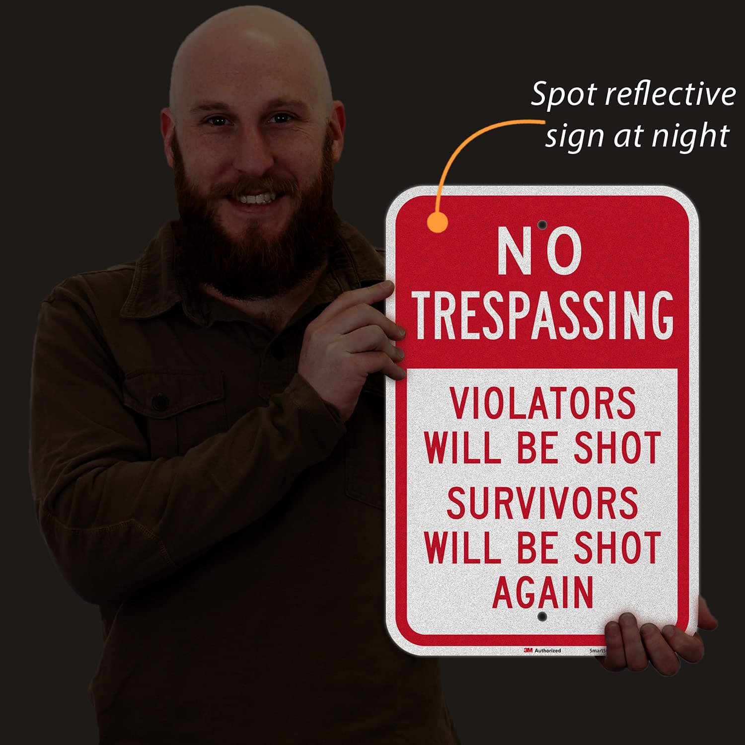 SmartSign No Trespassing Violators Will Be Shot Funny Sign 12x18 Reflective Alum - Thumbnail 8