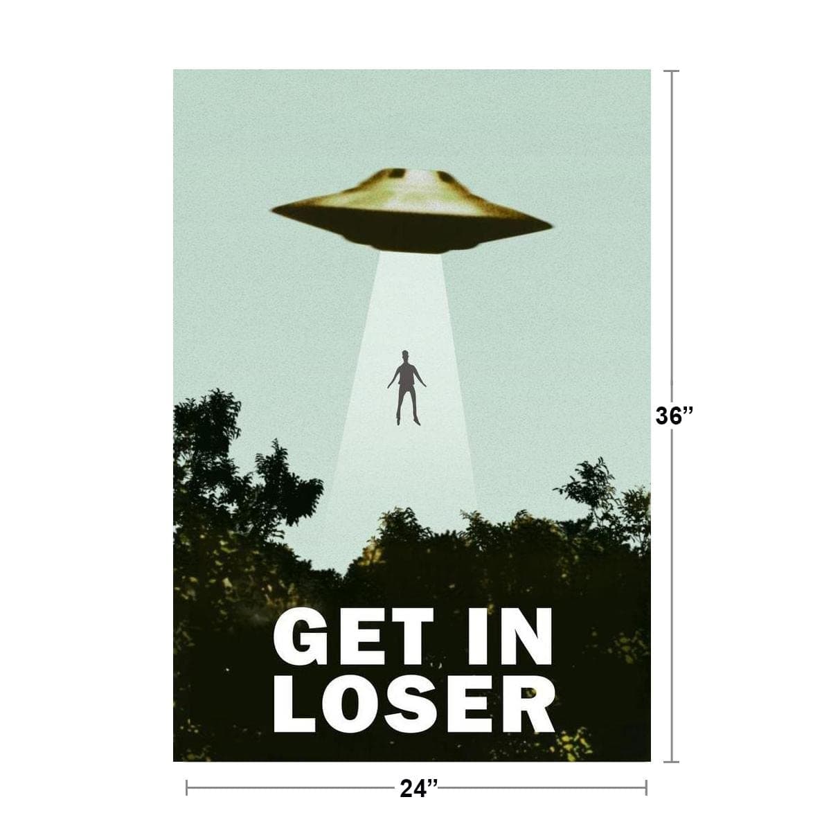 Get In Loser UFO Alien Abduction I Want To Believe Parody Poster Funny Spaceship - Thumbnail 4