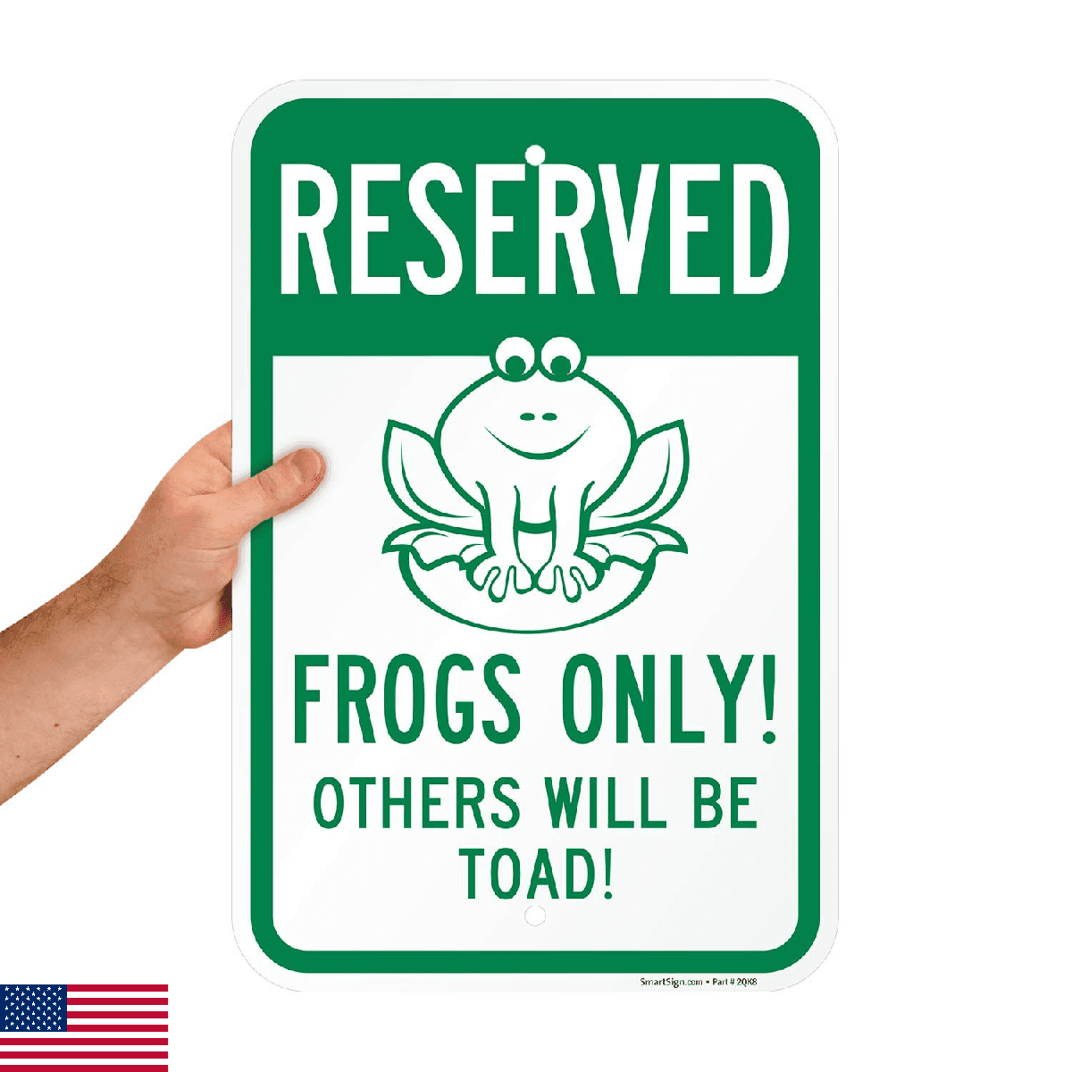 SmartSign "Reserved - Frogs Only! Others Will Be Toad!" Funny Parking Sign | 12" - Image 1