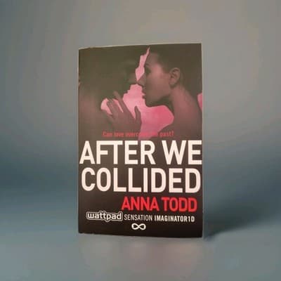 After We Collided by Anna Todd (2014, Trade Paperback) - Image 1
