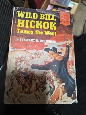 Wild Bill Hickok Tames The West (Landmark Series#25) (BCE) - Image 1
