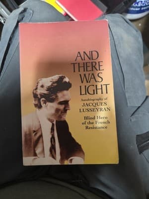 JACQUES LUSSEYRAN AND THEN THERE WAS LIGHT 1998 PARABOLA SOFTCOVER VERY GOOD - Image 1