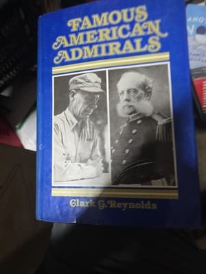 Famous American Admirals by Clark G. Reynolds (1978, Hardcover) - Image 1
