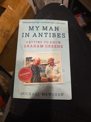 My Man in Antibes: Getting to Know Graham Greene Mewshaw, Michael - Image 1