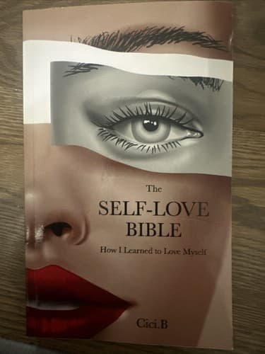 The Self-Love Bible: How I Learned to Love..., B, Cici. - Image 1