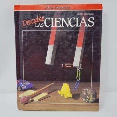 Descubre Las Ciencias Scott Foresman Texas Edition 1991 Spanish Science Textbook - Image 1