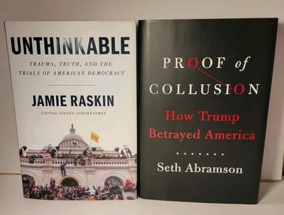 Political Nonfiction Lot 2 HC Raskin Unthinkable + Abramson Proof of Collusion - Image 1