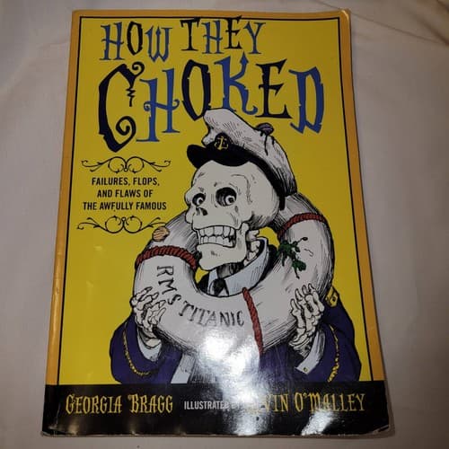 How They Croaked & How They Choked Set Georgia Bragg Scholastic History Humor 2x - Thumbnail 2