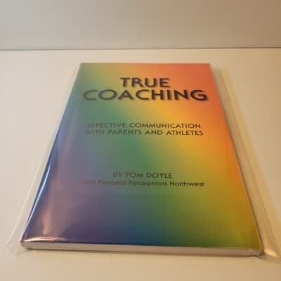 TRUE COACHING By Tom Doyle | Effective Communication With Parents & Athletes New - Thumbnail 2