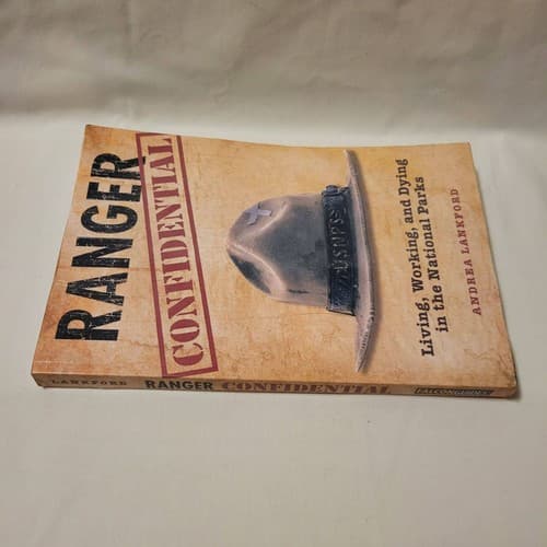 Ranger Confidential Living Working & Dying in the National Parks Andrea Lankford - Thumbnail 6