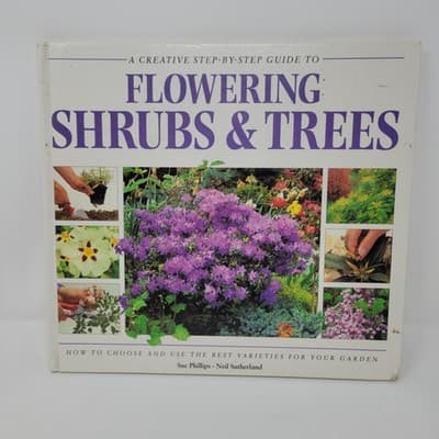 FLOWERING Shrubs & Trees Garden Guide Hardcover Sue Phillips & Neil Sutherland - Thumbnail 2