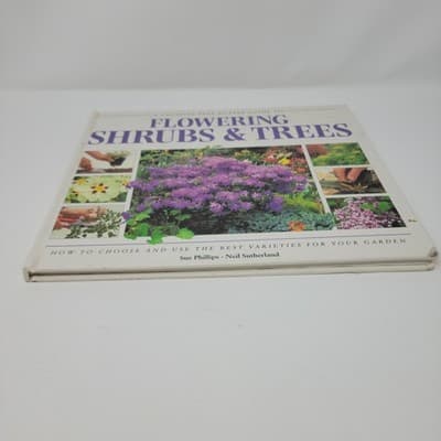 FLOWERING Shrubs & Trees Garden Guide Hardcover Sue Phillips & Neil Sutherland - Thumbnail 9