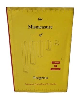 The Mismeasure of Progress: Economic Growth & Critics Hardcover 2020 - Image 1