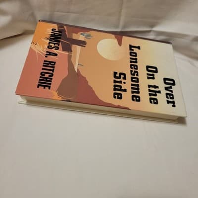 Over on the Lonesome Side James A Ritchie 1992 HC Thorndike Large Print Western - Thumbnail 6