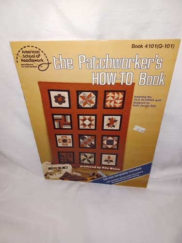 American School Of Needlework The Patch Workers How-to Book Old Glories Quilts - Image 1