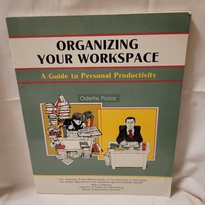 Organizing Your Workspace Odette Pollar Paperback Productivity Time Management - Image 1