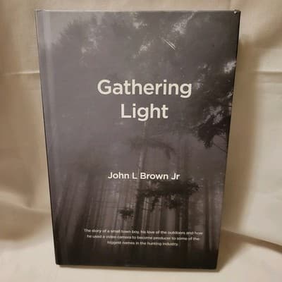 Gathering Light by John L Brown Jr Hardcover 2024 Biography Hunting Outdoors - Thumbnail 2