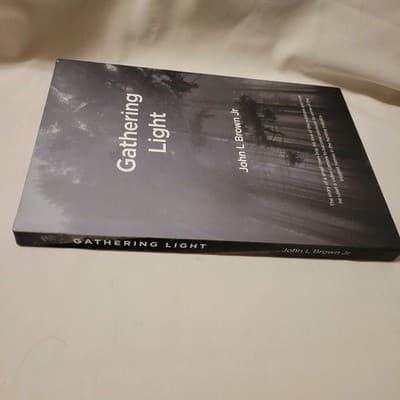 Gathering Light by John L Brown Jr Hardcover 2024 Biography Hunting Outdoors - Thumbnail 6