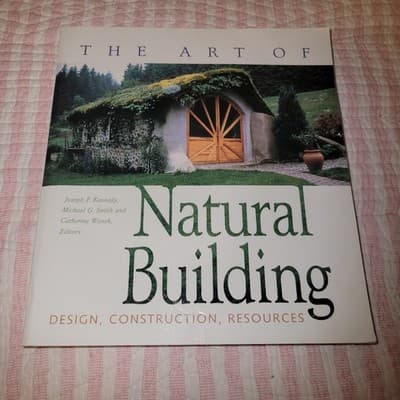 The Art of Natural Building: Design, Construction, Resources (Paperback, 2002) - Thumbnail 2