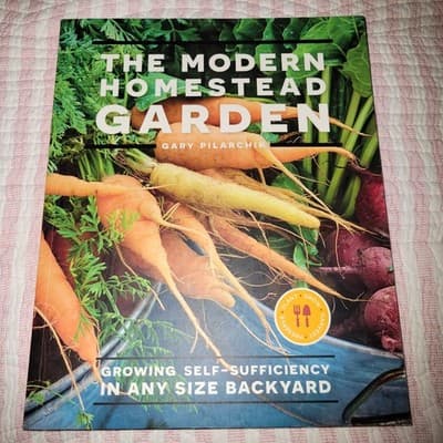 Modern Homestead Garden : Growing Self-Sufficiency in Any Size Backyard by Gary - Thumbnail 2